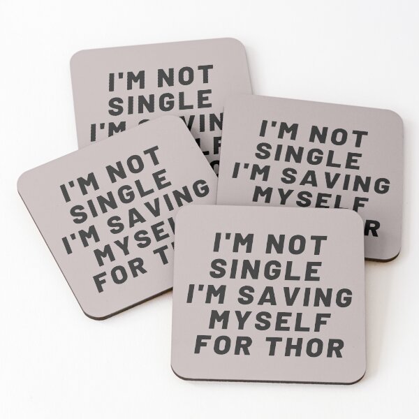 Item preview, I'm not single i'm saving myself for THOR What If  designed and sold by Giovanni's  Brown Quotes.