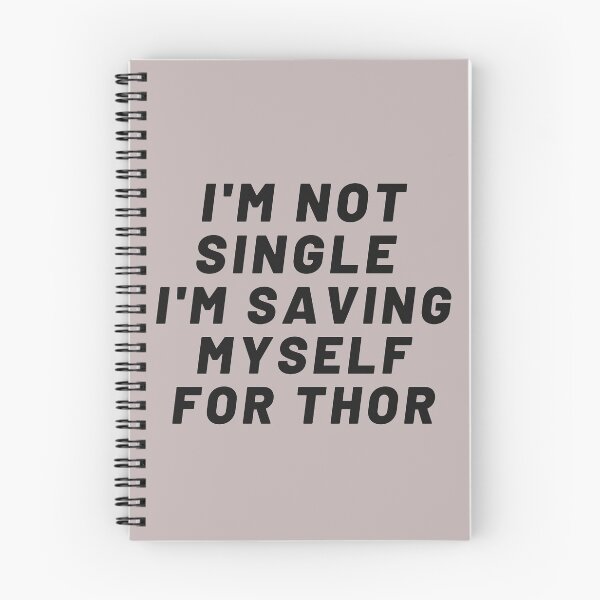 Item preview, I'm not single i'm saving myself for THOR What If  designed and sold by Giovanni's  Brown Quotes.