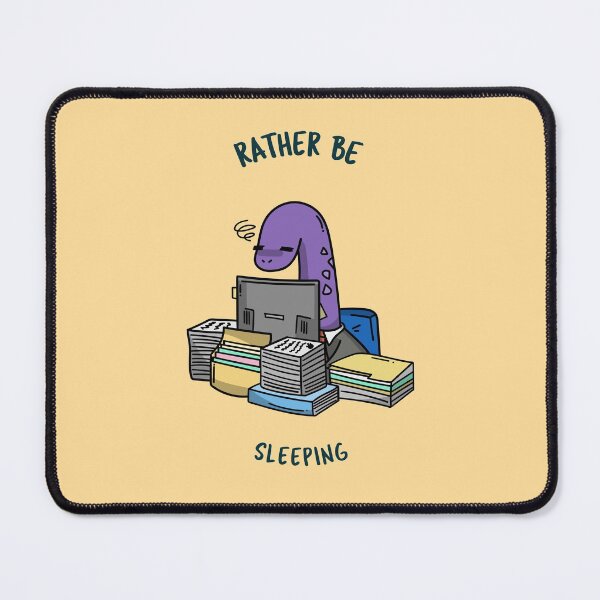 Item preview, Rather Be Sleeping Design designed and sold by Artpace.