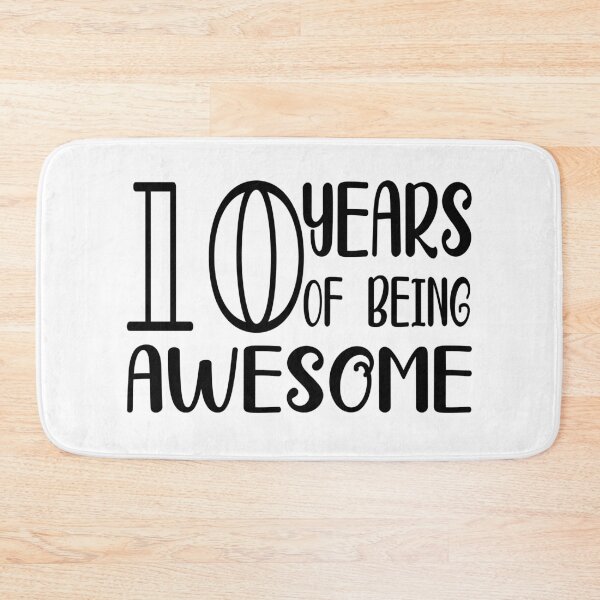 Item preview, 10 years of being awesome designed and sold by AnveeBubbles.