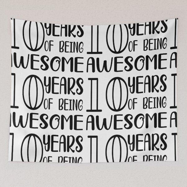 Item preview, 10 years of being awesome designed and sold by AnveeBubbles.