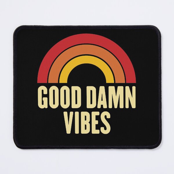 Item preview, Good damn Vibes designed and sold by TheMattDesigns.