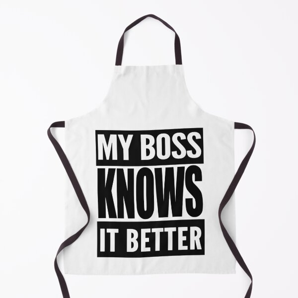 Item preview, My Boss Knows It Better designed and sold by TeesForTheWorld.