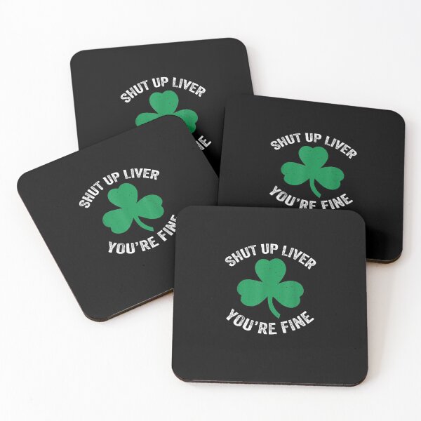 Item preview, Shut Up Liver Youre Fine St Patricks Day Funny Drinking designed and sold by KeeganshiAon.