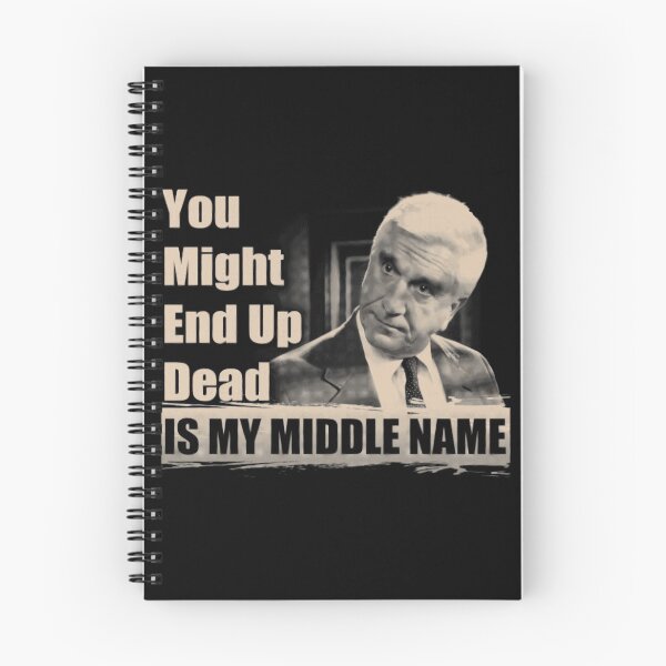 Item preview, You Might End Up Dead Is My Middle Name designed and sold by Aleksandar Kostjuk.
