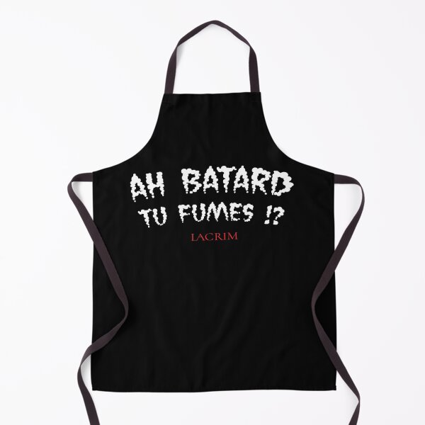 Item preview, Ah batard tu fumes !? LACRIM designed and sold by gook78.