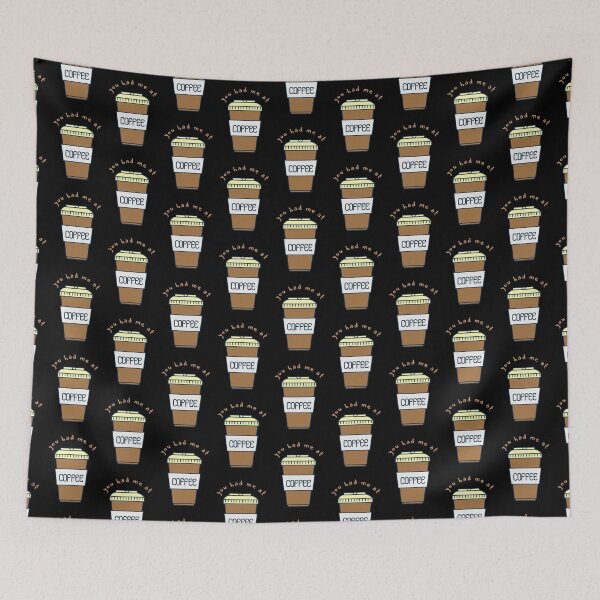 Item preview, You had me at COFFEE designed and sold by CoffeewithAnh.