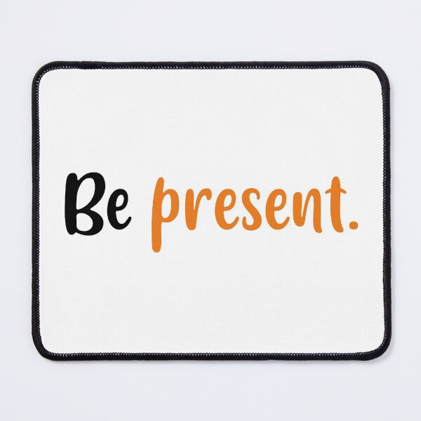 Item preview, Be Present (Orange and Black) designed and sold by FilipeFerreira.