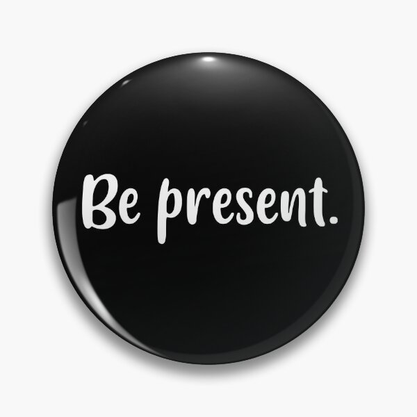 Item preview, Be Present (White) designed and sold by FilipeFerreira.