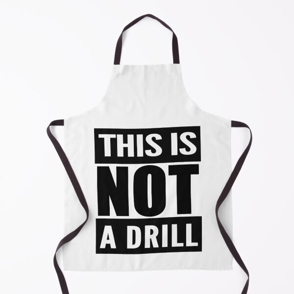 Item preview, This Is Not A Drill designed and sold by TeesForTheWorld.