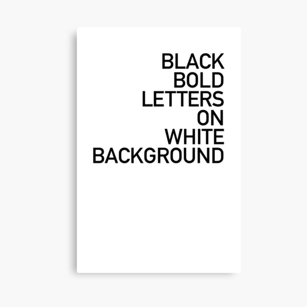 BLACK BOLD LETTERS Leinwanddruck
