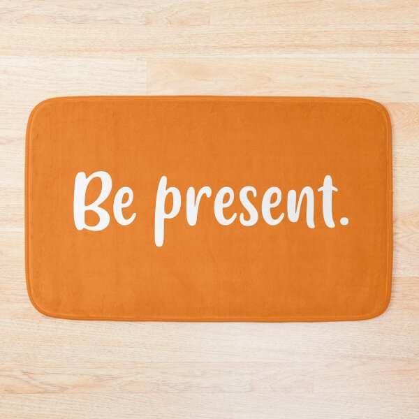 Item preview, Be Present (Orange BG) designed and sold by FilipeFerreira.