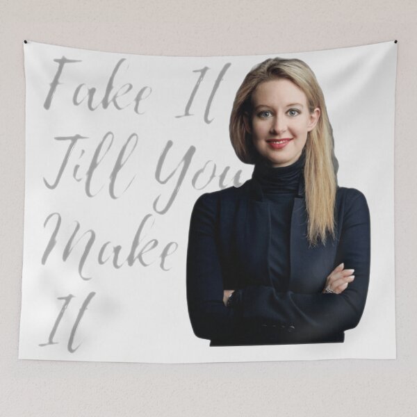 Item preview, Elizabeth Holmes Inspiration - Fake It Till You Make It Theranos designed and sold by AR Studios.