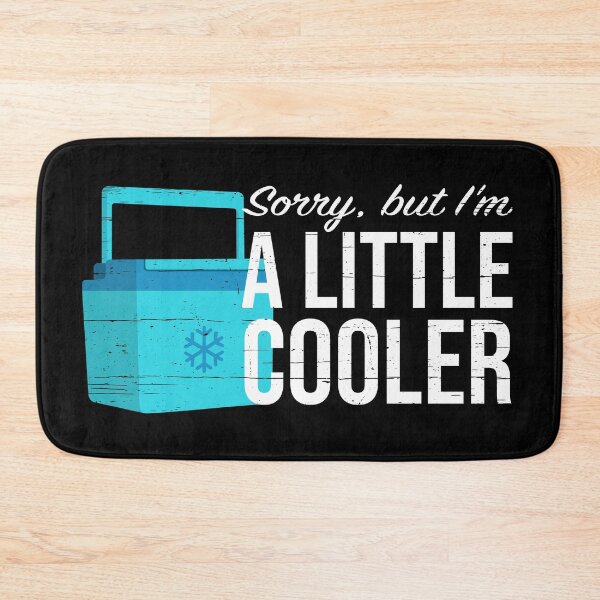 Item preview, Sorry, but I'm a little cooler! designed and sold by Happy Puppy Print On Demand.
