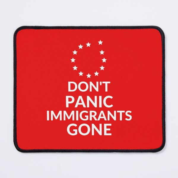 Item preview, Don't Panic Immigrants Gone designed and sold by Teez Designer.