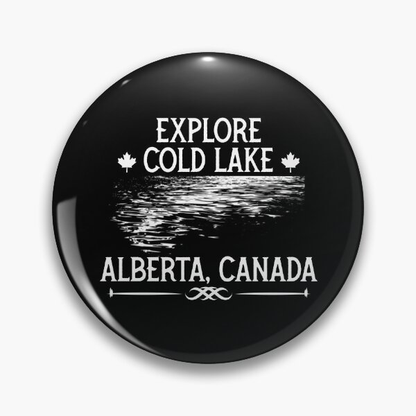 Item preview, Explore Cold Lake, Alberta Canada Locations designed and sold by kcaandwu.