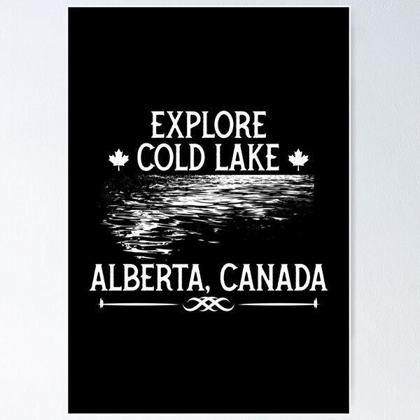 Item preview, Explore Cold Lake, Alberta Canada Locations designed and sold by kcaandwu.