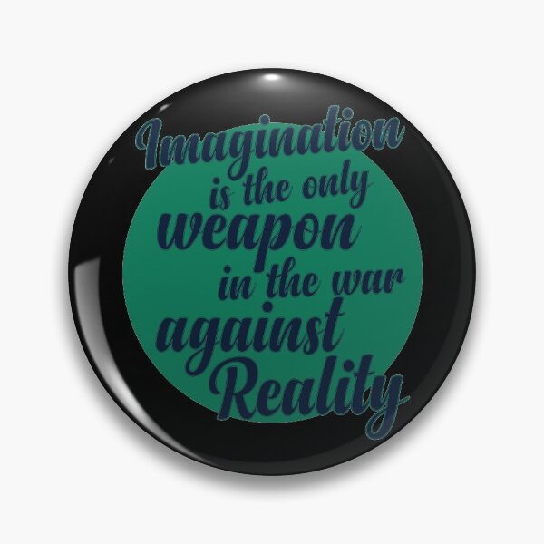 Item preview, Imagination is the only weapon in the war against reality designed and sold by designerpriti.