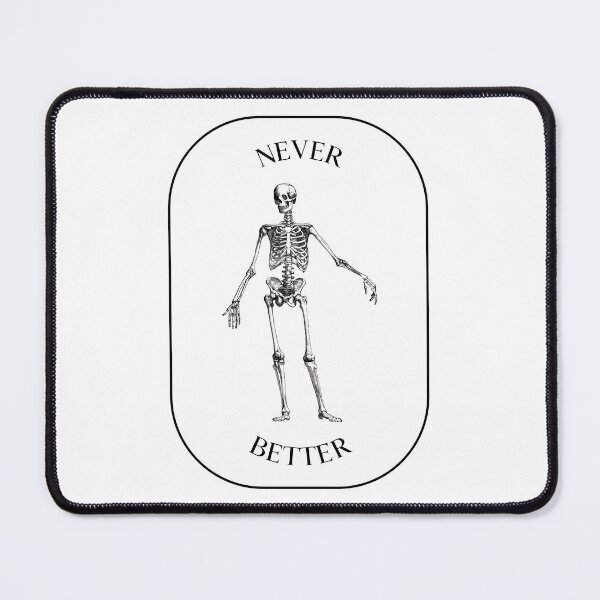Item preview, Never Better - Skeleton designed and sold by LKDesigns24.