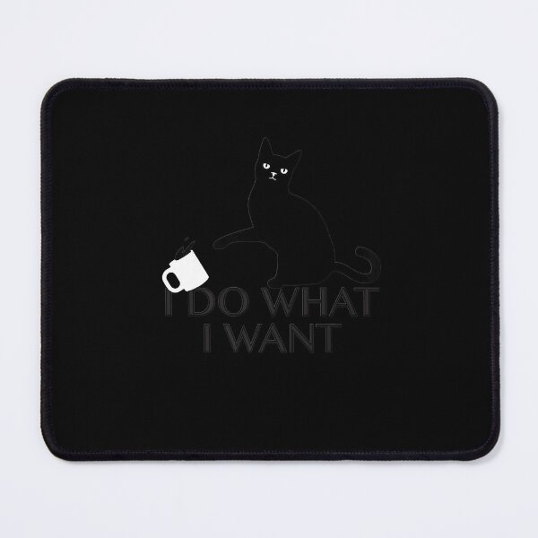 Item preview, Funny Cat Personality I Do What I Want designed and sold by MivaanshiAhe.