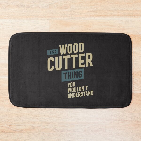 Item preview, It's a Wood Cutter Thing Job Title Gift designed and sold by cidolopez.