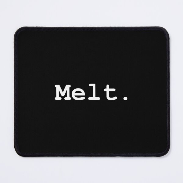 Item preview, Melt designed and sold by OneMoreWord.