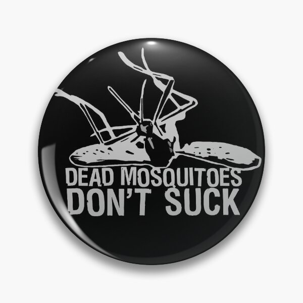Item preview, Dead Mosquitoes Don't Suck v.2.0 | Funny Word Play | Hate Mosquito designed and sold by ce54r.