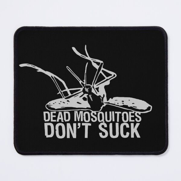 Item preview, Dead Mosquitoes Don't Suck v.2.0 | Funny Word Play | Hate Mosquito designed and sold by ce54r.