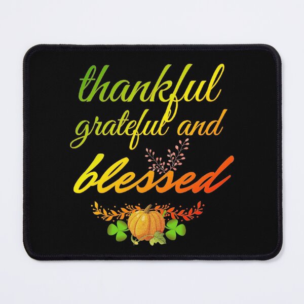 Item preview, THANKFUL GRATEFUL BLESSED THANKSGIVING designed and sold by samArtline.