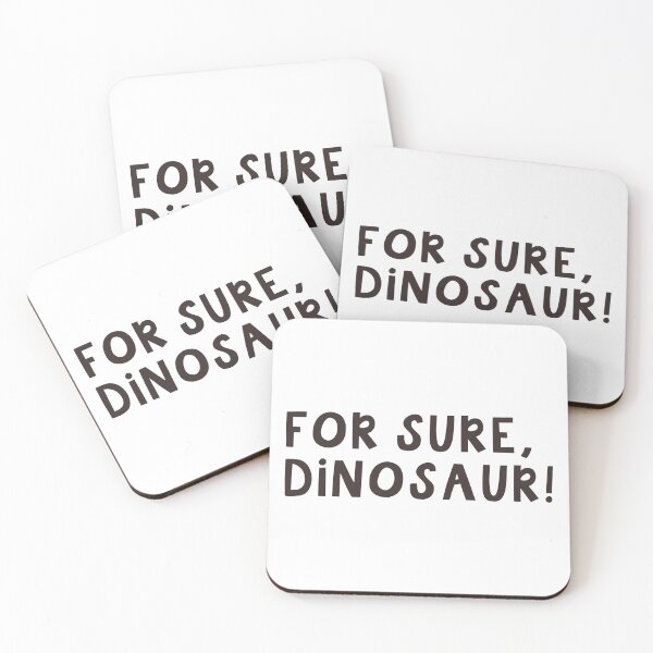 Item preview, For Sure, Dinosaur! Aytpical Zahid Text Quote designed and sold by Monsterful Reads.