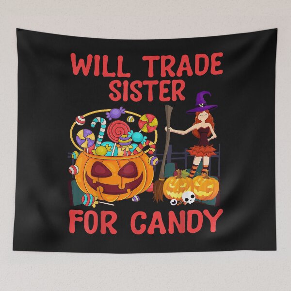 Item preview, Happy Halloween. Will Trade Sister For Candy classic T shirt designed and sold by TalbotElizabeth.