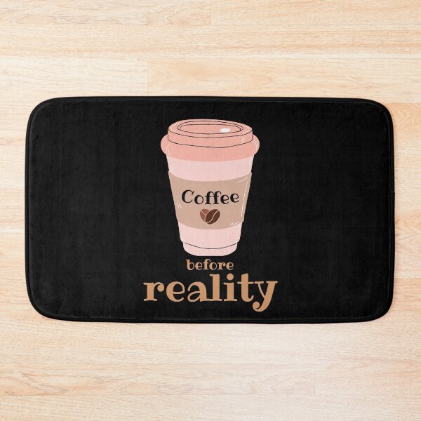 Item preview, Coffee before Reality designed and sold by CoffeewithAnh.