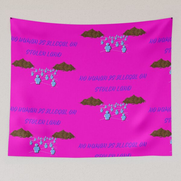 Item preview, No Human Is Illegal On Stolen Land - People designed and sold by nakavt.