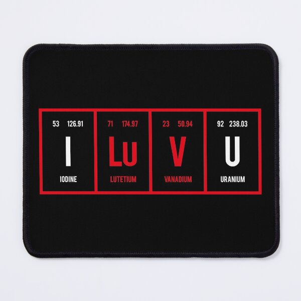 Item preview, I Love You - Periodic Table of Elements designed and sold by Distrowlinc.