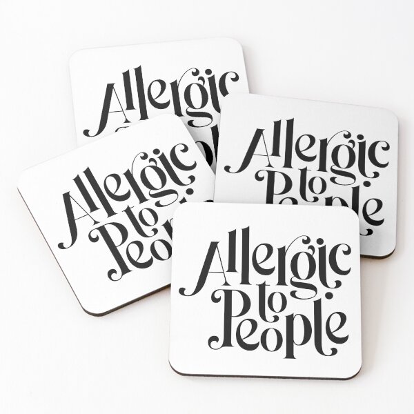Item preview, Allergic to People designed and sold by Delom.