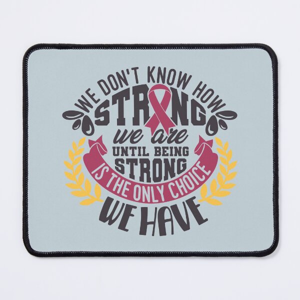 Item preview, We Don't Know How Strong We Are Breast Cancer designed and sold by DAFIN.