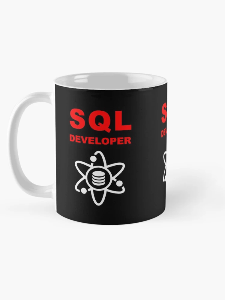 Thumbnail 5 of 6, Coffee Mug, SQL Developer, DBA Database Administrator, Structured Query Language, Data Science, Database Developer, SQL Query, Software Engineer, Computer Science, Fullstack Developer, Programming Humor, Dark designed and sold by Max-Wear.