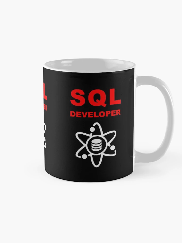 Thumbnail 3 of 6, Coffee Mug, SQL Developer, DBA Database Administrator, Structured Query Language, Data Science, Database Developer, SQL Query, Software Engineer, Computer Science, Fullstack Developer, Programming Humor, Dark designed and sold by Max-Wear.
