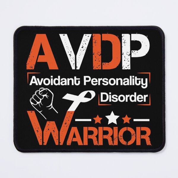 Item preview, ADVP Warrior, Avoidant Personality disorder Design designed and sold by BahiaStyle.