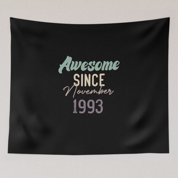 Item preview, Awesome Since November 1993 designed and sold by medbdj.