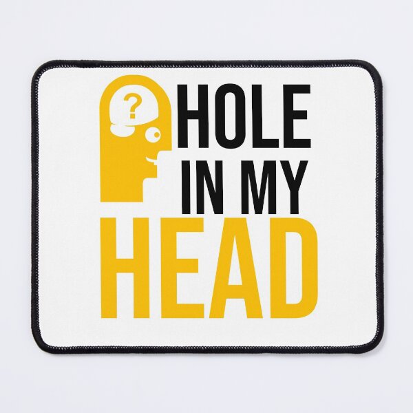 Item preview, "HOLE IN MY HEAD" designed and sold by Smartshirts1.