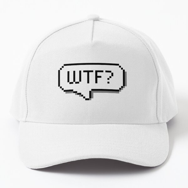 Say it with Pixels - WTF Baseball Cap