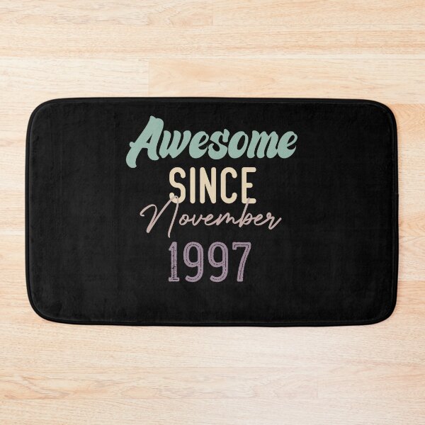 Item preview, Awesome Since November 1997 designed and sold by medbdj.