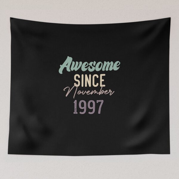 Item preview, Awesome Since November 1997 designed and sold by medbdj.
