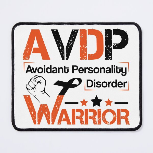 Item preview, ADVP Warrior, Avoidant Personality disorder Design designed and sold by BahiaStyle.