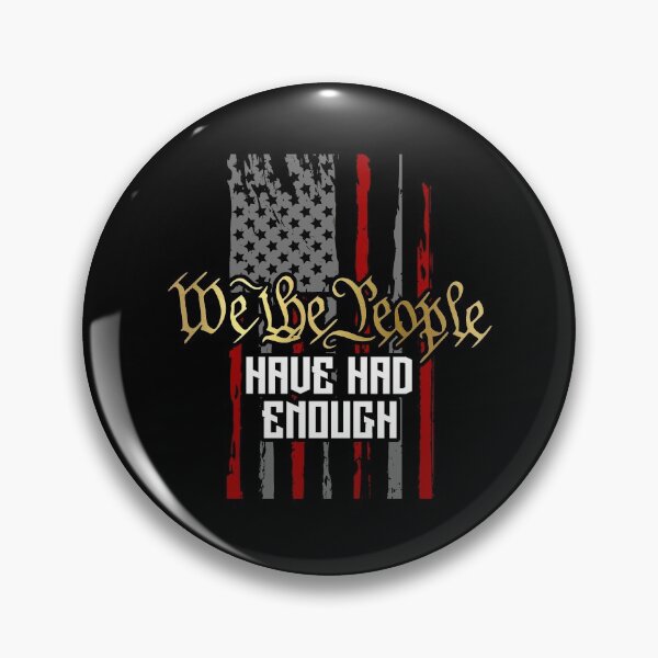 Item preview, We The People Have Had Enough America Flag 1776 designed and sold by Dressed For  Duty.