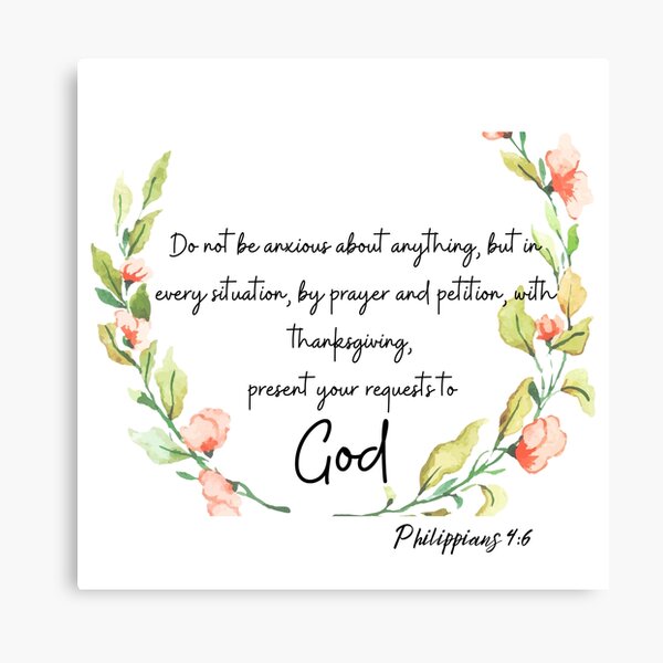 Philippians 4:6" Canvas Print for Sale by blossomchic | Redbubble