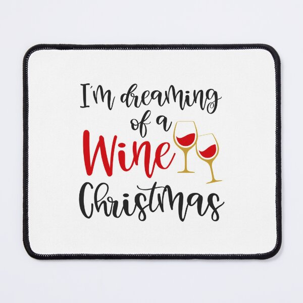 Item preview, Im Dreaming Of A Wine Christmas designed and sold by CRAZY-T.