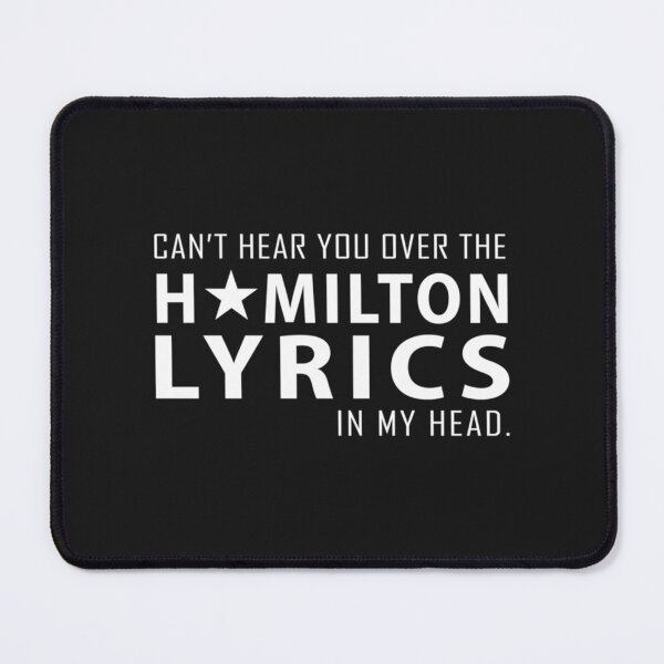 Item preview, Can_t hear you over the Hamilton designed and sold by 12Posters12.