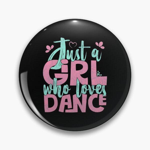 Item preview, Just A Girl Who Loves Dance Gift for Dancer graphic designed and sold by theodoros20.